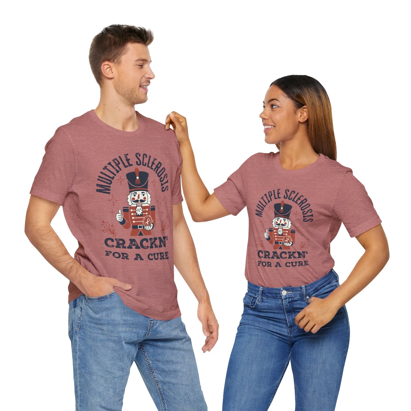 Crack'n For A Cure Nutcracker Adult Tee Multiple Sclerosis Awareness, Charity Shirt, Unisex, Gift for Supporters, Fundraising Apparel