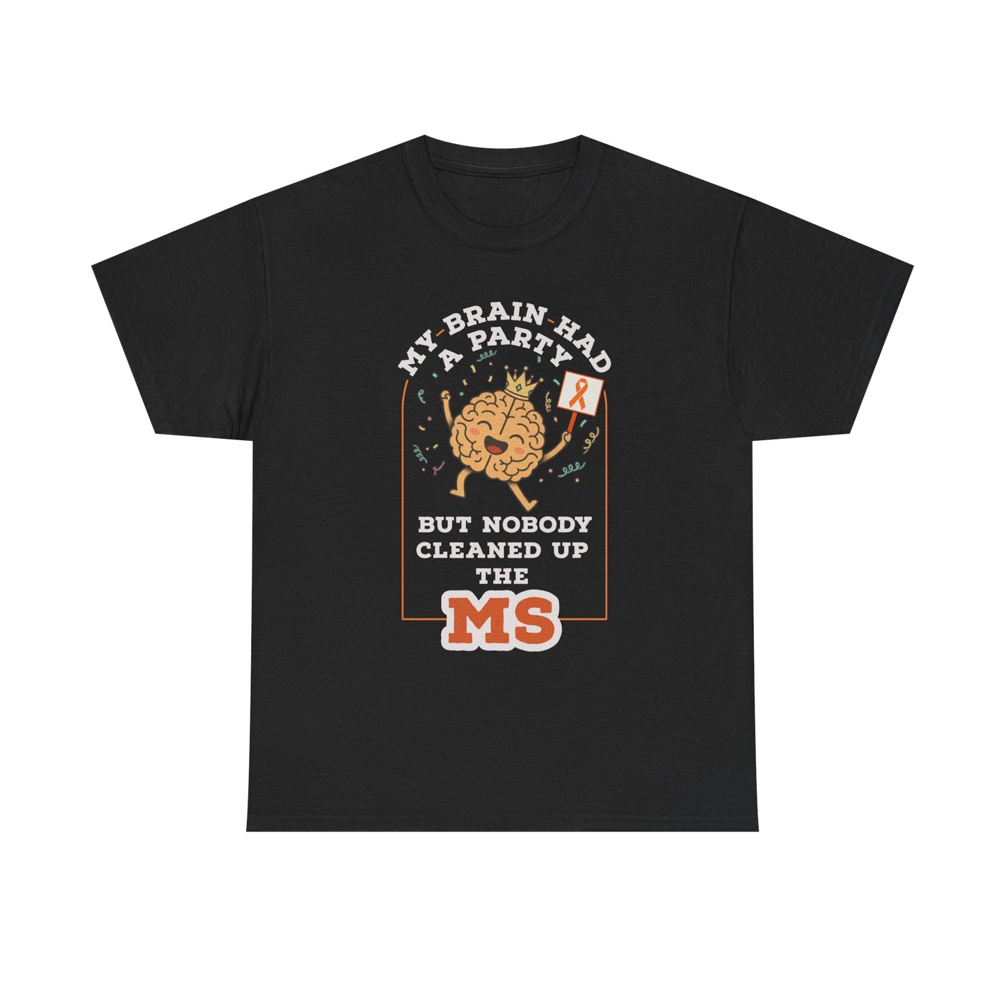 Cute Brain Had a Party MS Awareness Tee, Funny MS Shirt, MS Awareness, Chronic Disease