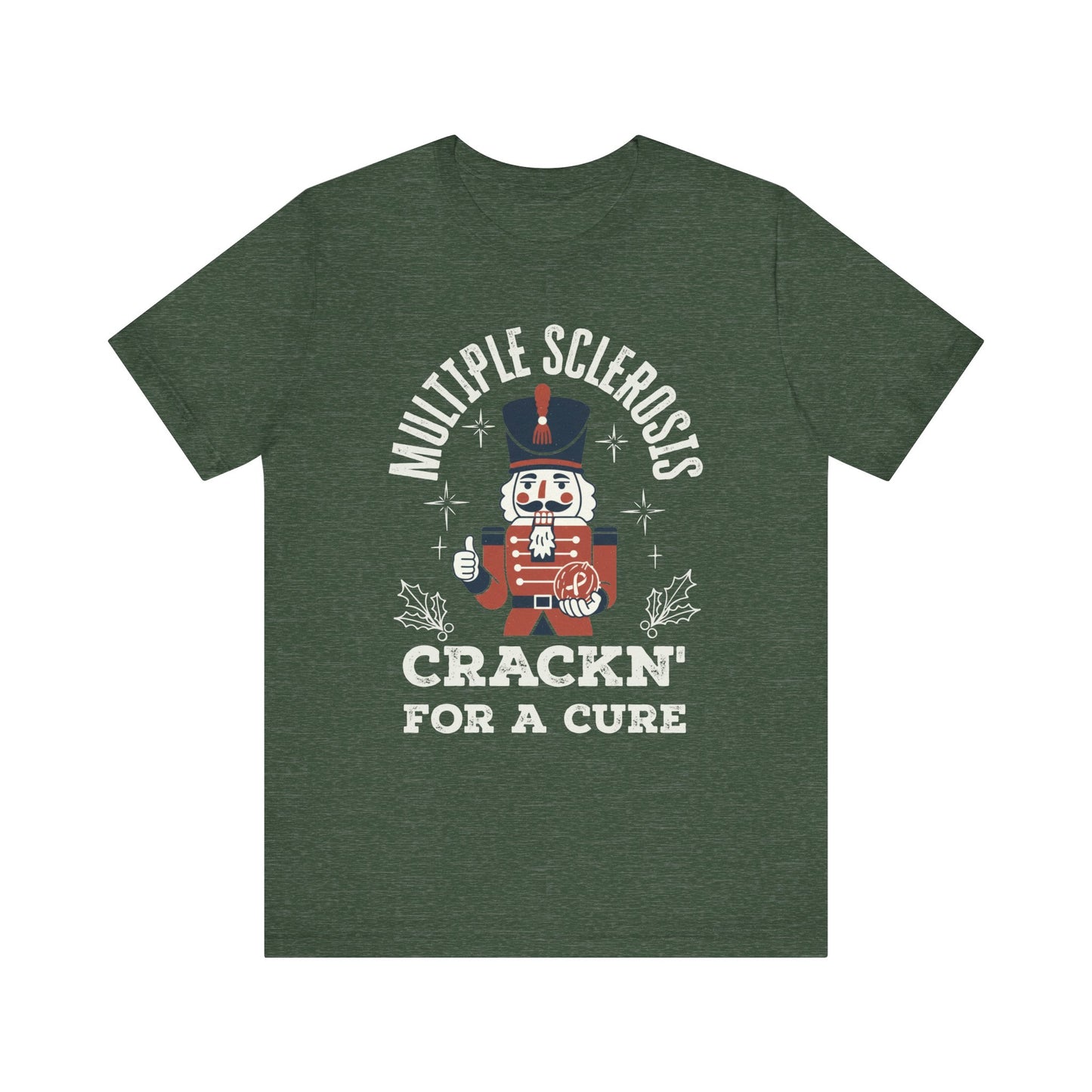 Crack'n For A Cure Nutcracker Adult Tee Multiple Sclerosis Awareness, Charity Shirt, Unisex, Gift for Supporters, Fundraising Apparel