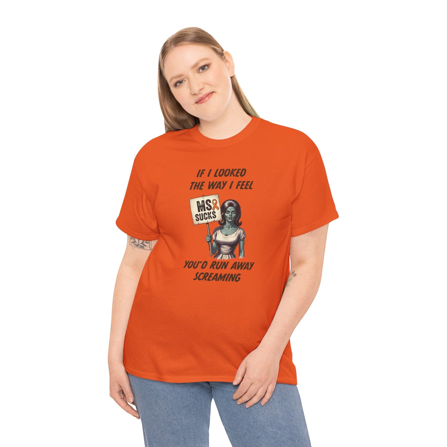 If I Looked the Way I Feel Unisex Heavy Cotton Tee MS Awareness, Funny Gift, MS Support, Casual Wear