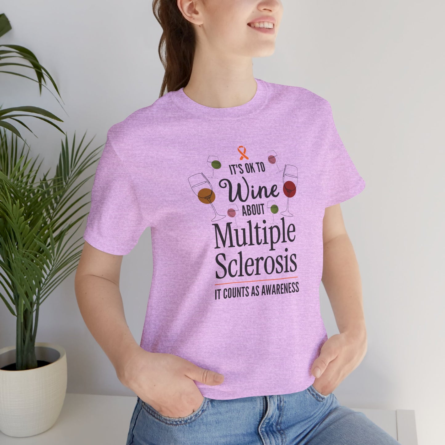 "Wine About Multiple Sclerosis It Counts As Awareness" T-Shirt, Charity Shirt, Unisex, Gift for Supporters, Fundraising Apparel