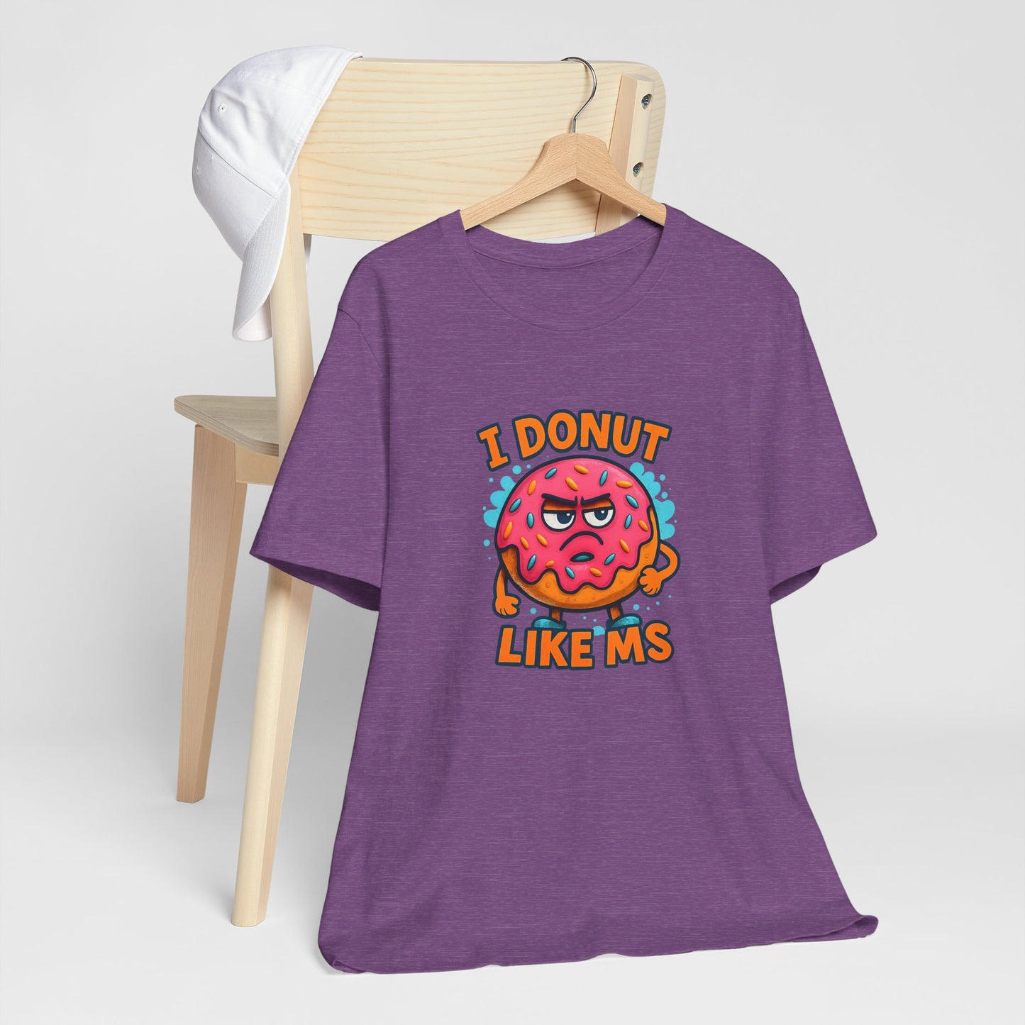 I Donut Like MS T-Shirt | Funny Multiple Sclerosis Awareness Tee | Unisex Chronic Illness Shirt | MS Warrior Gift
