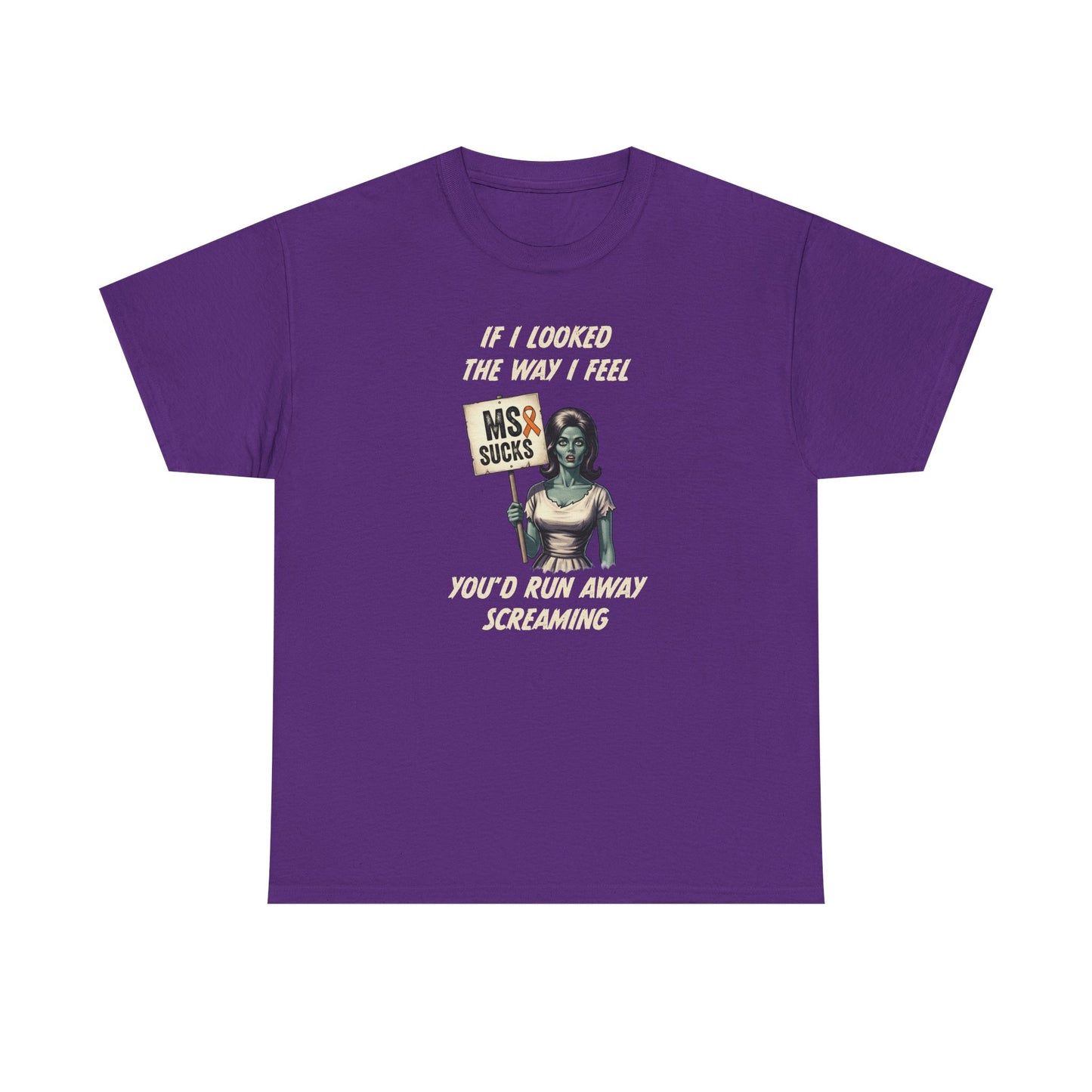 If I Looked the Way I Feel Unisex Heavy Cotton Tee MS Awareness, Funny Gift, MS Support, Casual Wear