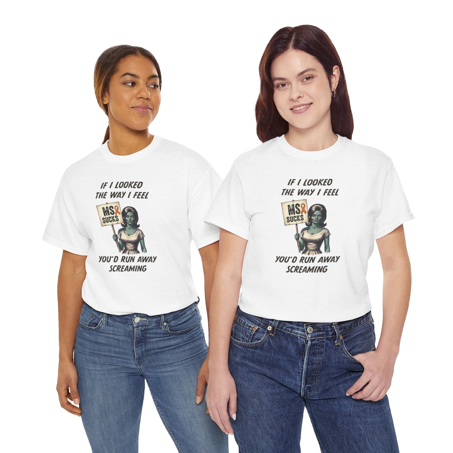 If I Looked the Way I Feel Unisex Heavy Cotton Tee MS Awareness, Funny Gift, MS Support, Casual Wear