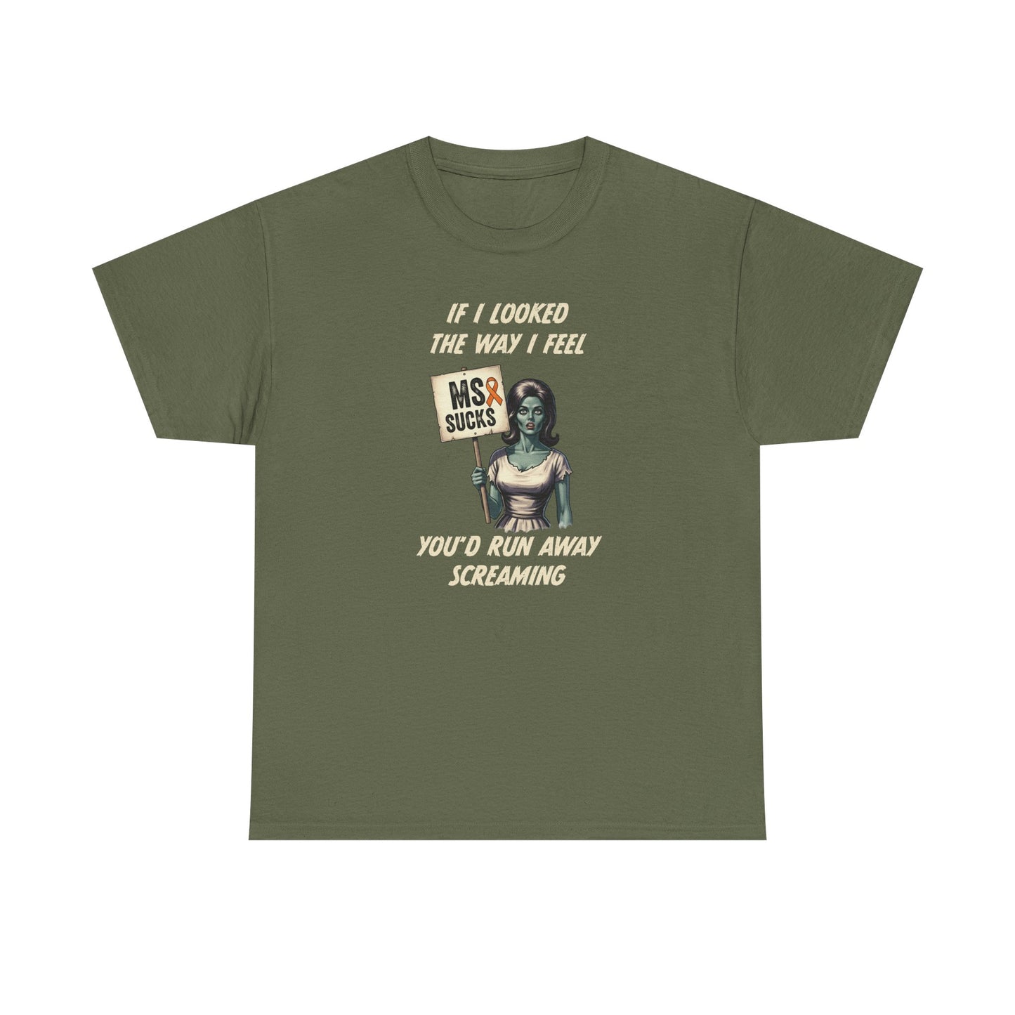 If I Looked the Way I Feel Unisex Heavy Cotton Tee MS Awareness, Funny Gift, MS Support, Casual Wear