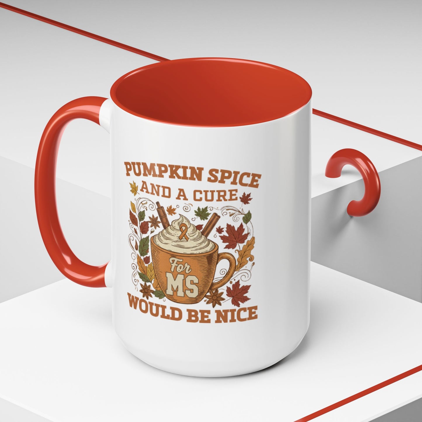 Mug - Pumpkin Spice and a Cure for MS Would Be Nice Coffee Mug (15oz)