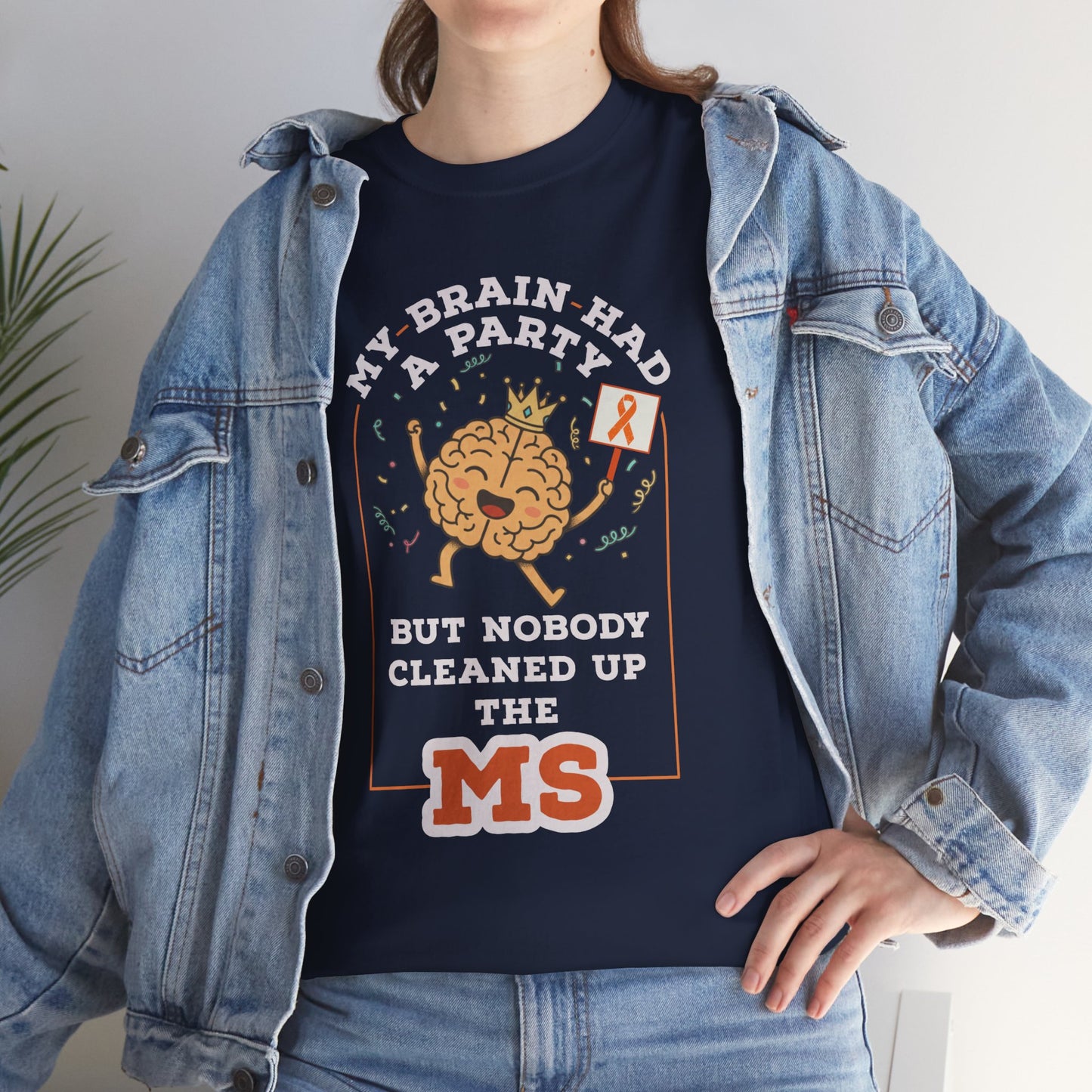 Cute Brain Had a Party MS Awareness Tee, Funny MS Shirt, MS Awareness, Chronic Disease