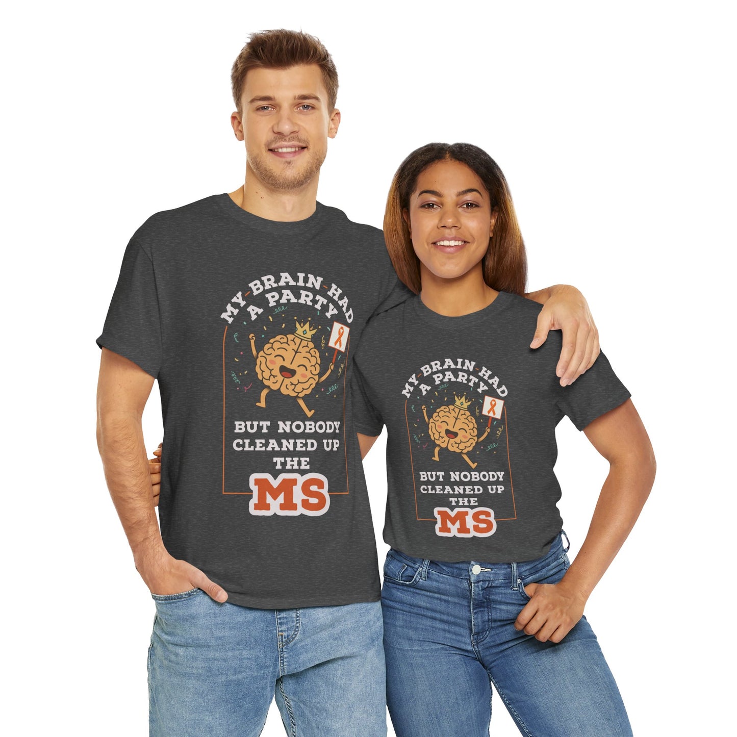 Cute Brain Had a Party MS Awareness Tee, Funny MS Shirt, MS Awareness, Chronic Disease