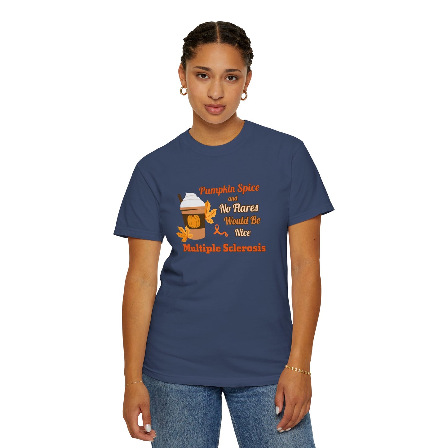 Pumpkin Spice & No Flares Would Be Nice - Unisex Garment-Dyed T-shirt