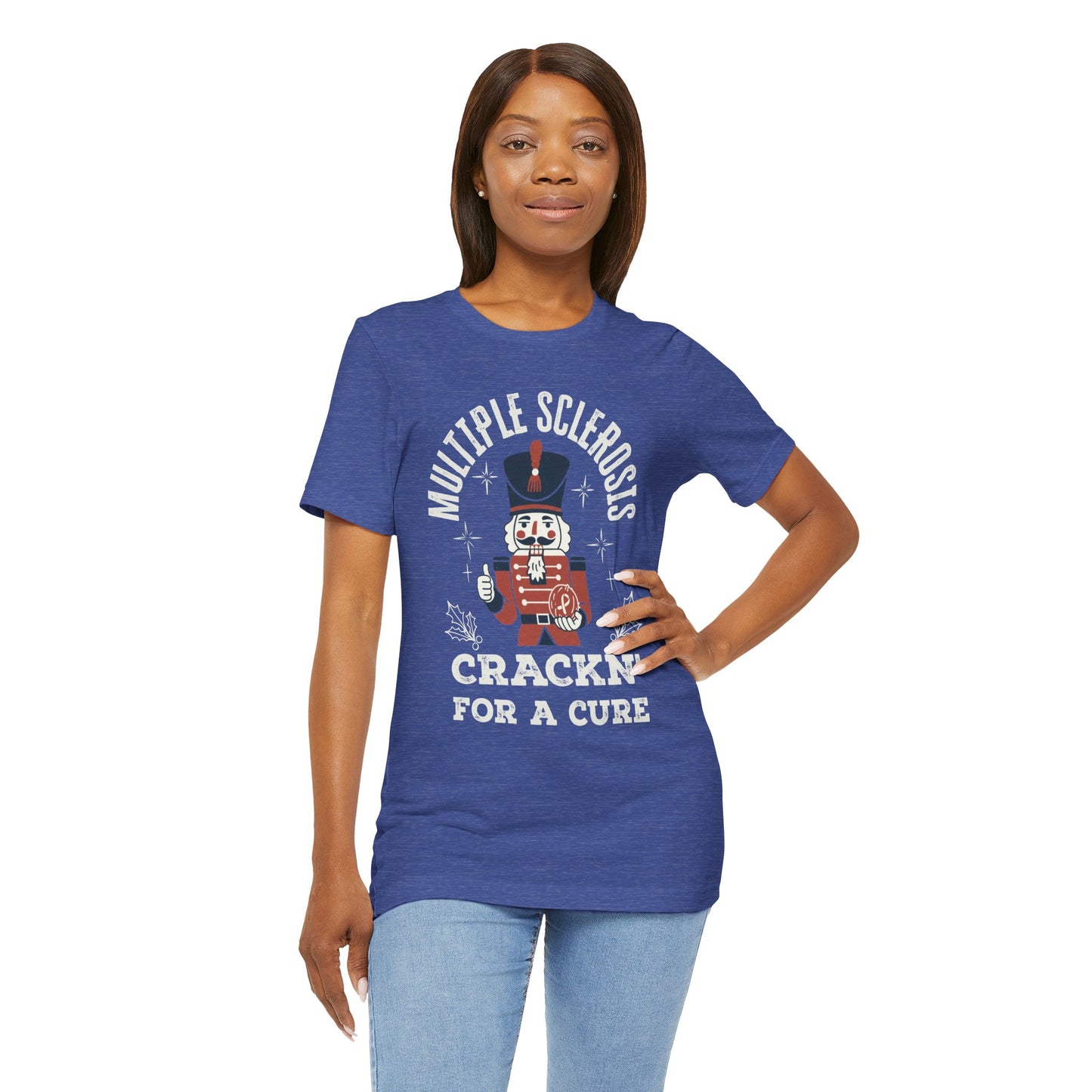 Crack'n For A Cure Nutcracker Adult Tee Multiple Sclerosis Awareness, Charity Shirt, Unisex, Gift for Supporters, Fundraising Apparel