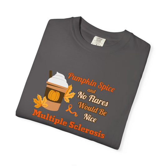 Pumpkin Spice & No Flares Would Be Nice - Unisex Garment-Dyed T-shirt