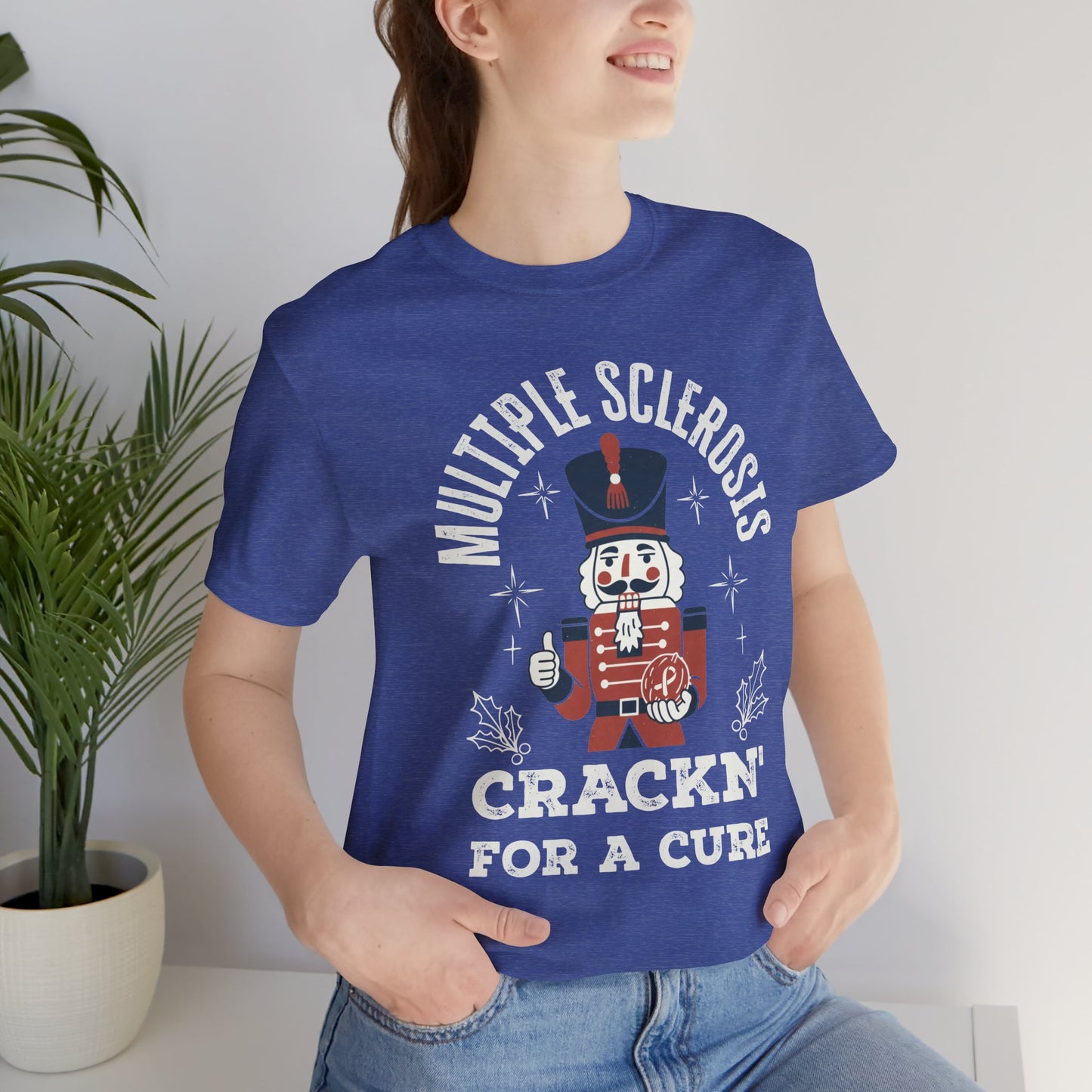 Crack'n For A Cure Nutcracker Adult Tee Multiple Sclerosis Awareness, Charity Shirt, Unisex, Gift for Supporters, Fundraising Apparel