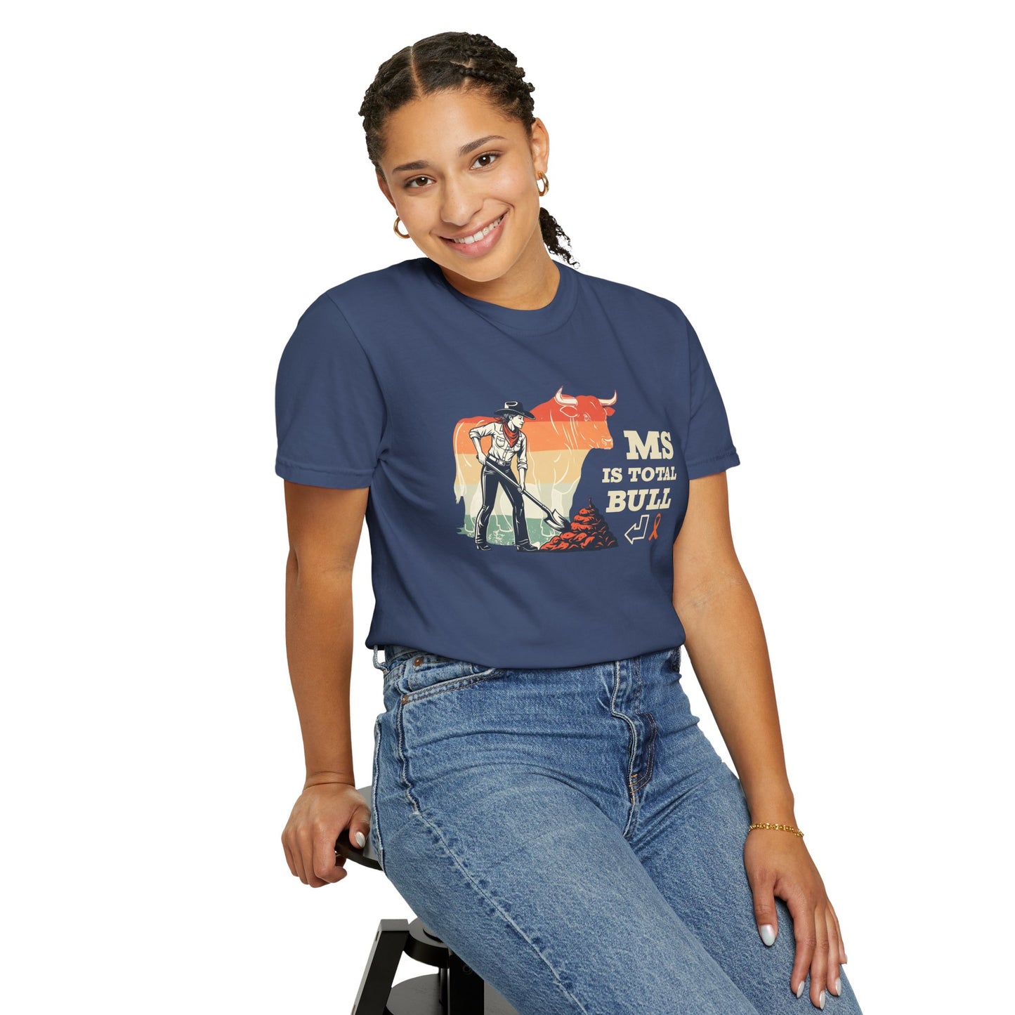 MS is Total Bull Cowgirl Unisex Garment-Dyed T-shirt Snarky Awareness