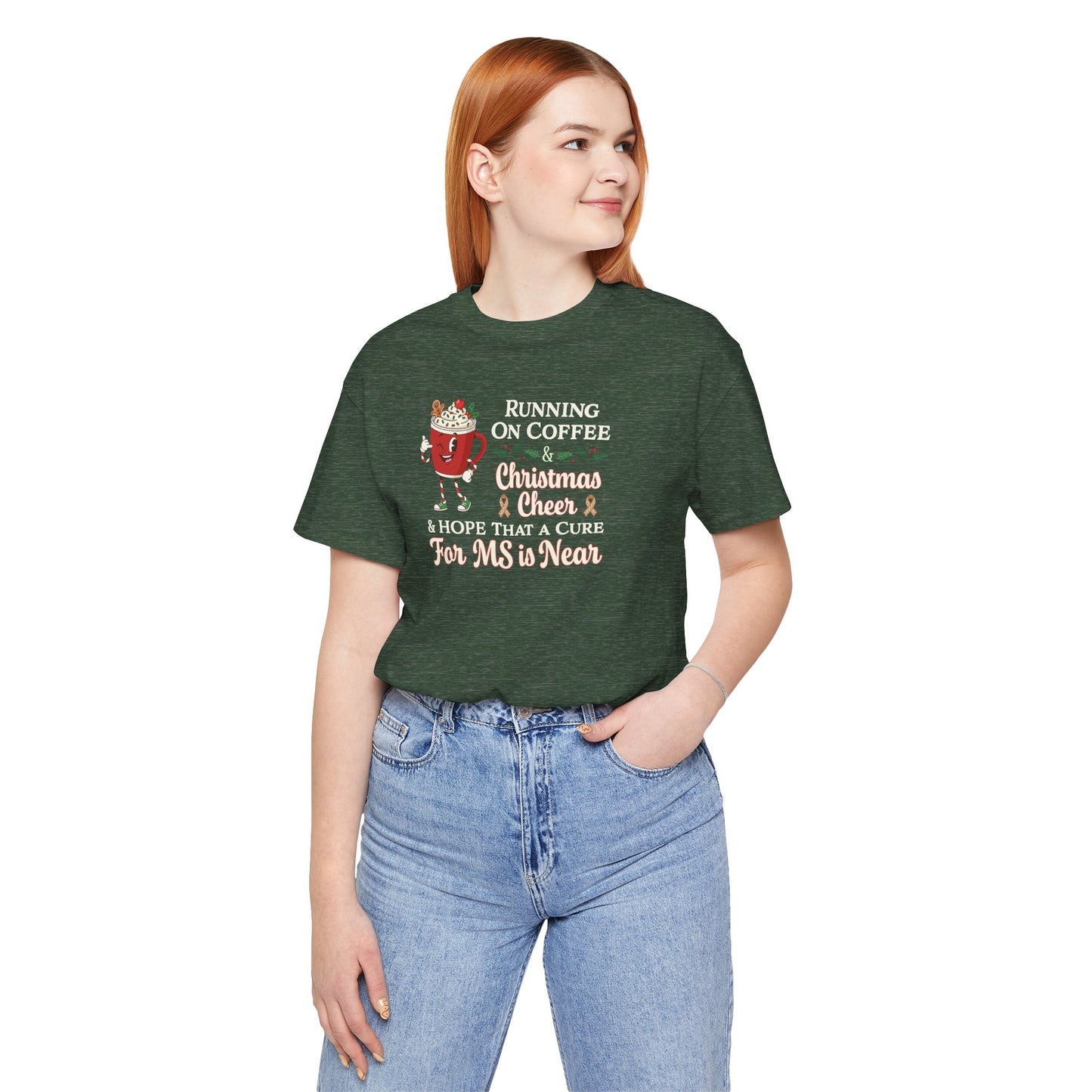 Coffee & Christmas Cheer & a CURE for MS in NEAR; Adult Multiple Sclerosis Awareness, Charity Shirt, Unisex, Gift for Supporters, Fundraising Apparel