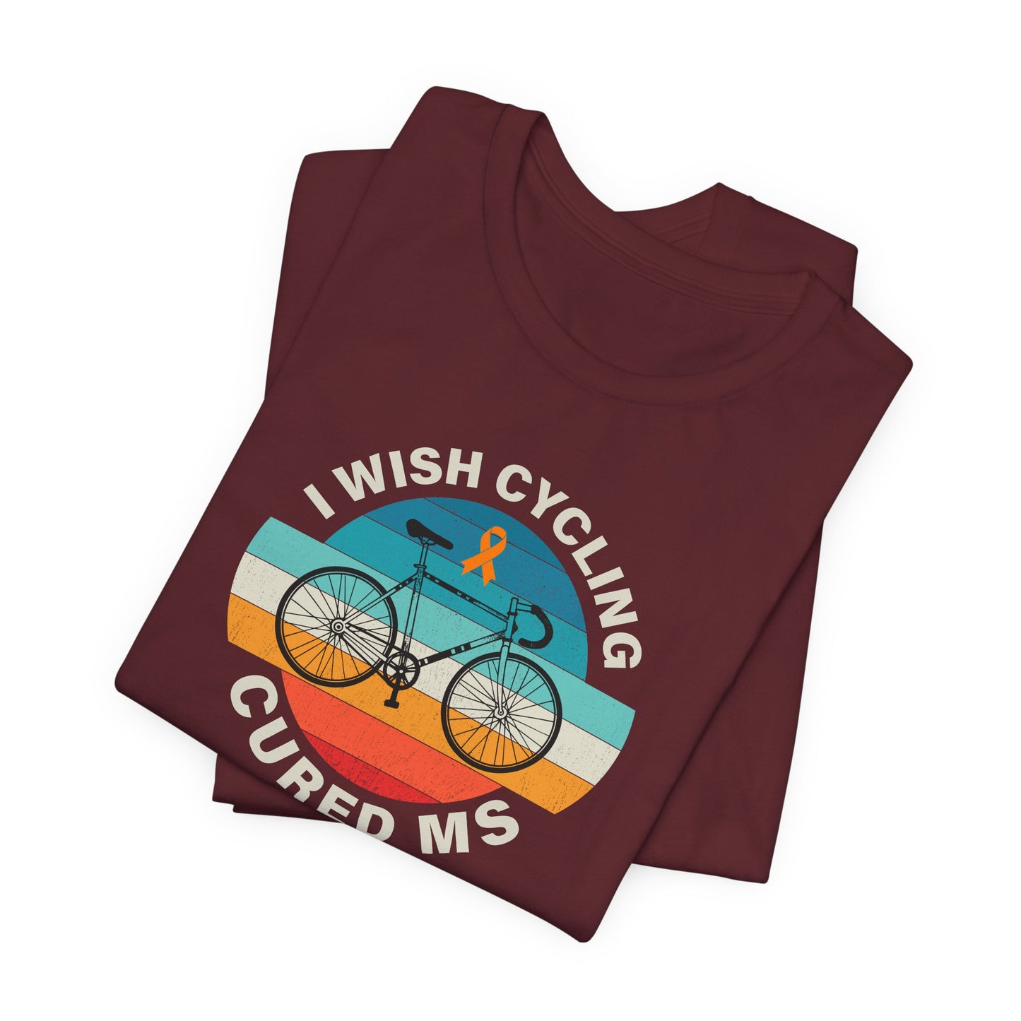 Cute I Wish CYCLING Cured MS - Adult Tee Multiple Sclerosis Awareness, Charity Shirt, Unisex, Gift for Supporters, Fundraising Apparel