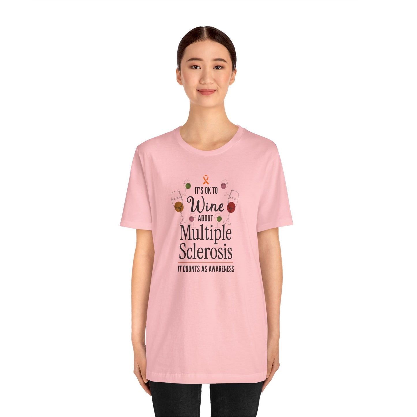 "Wine About Multiple Sclerosis It Counts As Awareness" T-Shirt, Charity Shirt, Unisex, Gift for Supporters, Fundraising Apparel