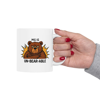 MS is Un-Bear-Able Ceramic Mug (11oz) - Funny Comfort for Those Living with MS