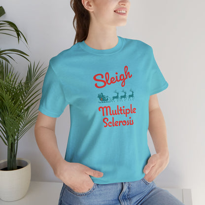 Cute Festive Sleigh MS Adult Tee Multiple Sclerosis Awareness, Charity Shirt, Unisex, Gift for Supporters, Fundraising Apparel