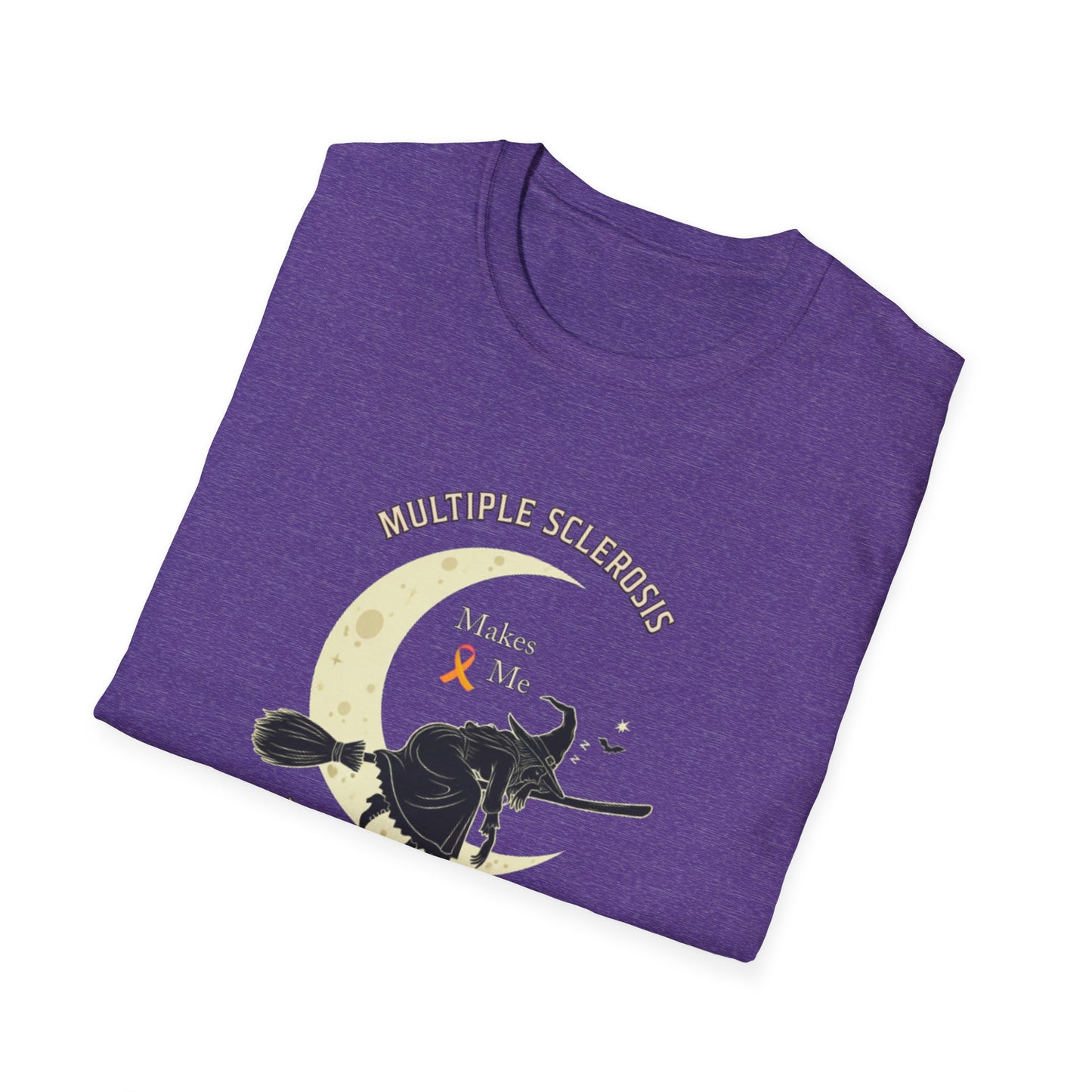 MS Makes Me Wicked Tired | Witch Halloween Tshirt - Unisex Softstyle