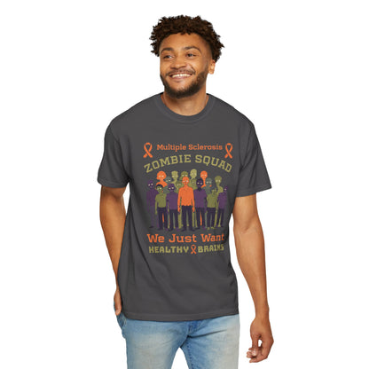 Funny MS Awareness Zombie T-shirt- Give Us Your Healthy Brains