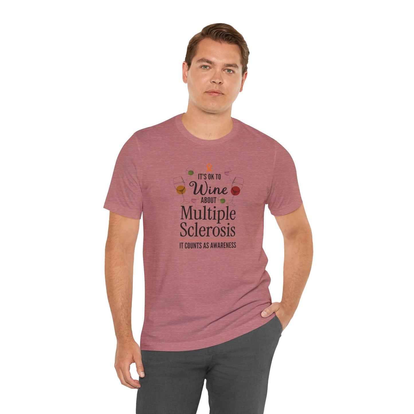 "Wine About Multiple Sclerosis It Counts As Awareness" T-Shirt, Charity Shirt, Unisex, Gift for Supporters, Fundraising Apparel