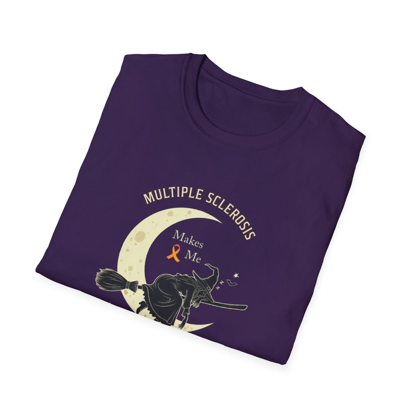 MS Makes Me Wicked Tired | Witch Halloween Tshirt - Unisex Softstyle
