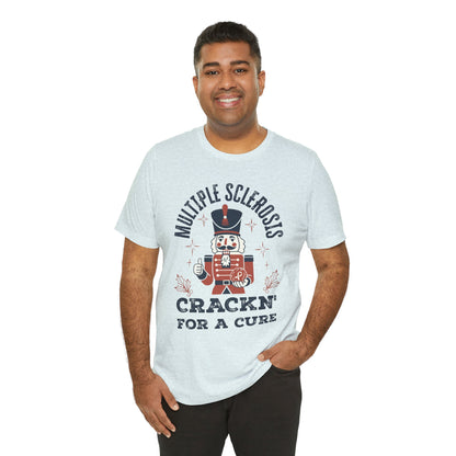 Crack'n For A Cure Nutcracker Adult Tee Multiple Sclerosis Awareness, Charity Shirt, Unisex, Gift for Supporters, Fundraising Apparel