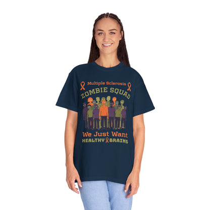 Funny MS Awareness Zombie T-shirt- Give Us Your Healthy Brains