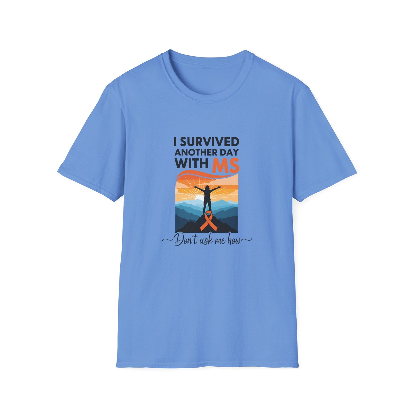 I Survived Another Day with MS T-Shirt | Multiple Sclerosis Awareness Tee | Chronic Illness Warrior Shirt