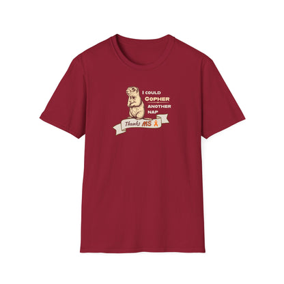 "Gopher a Nap" Unisex Tee: A Humorous Nod to Living with MS