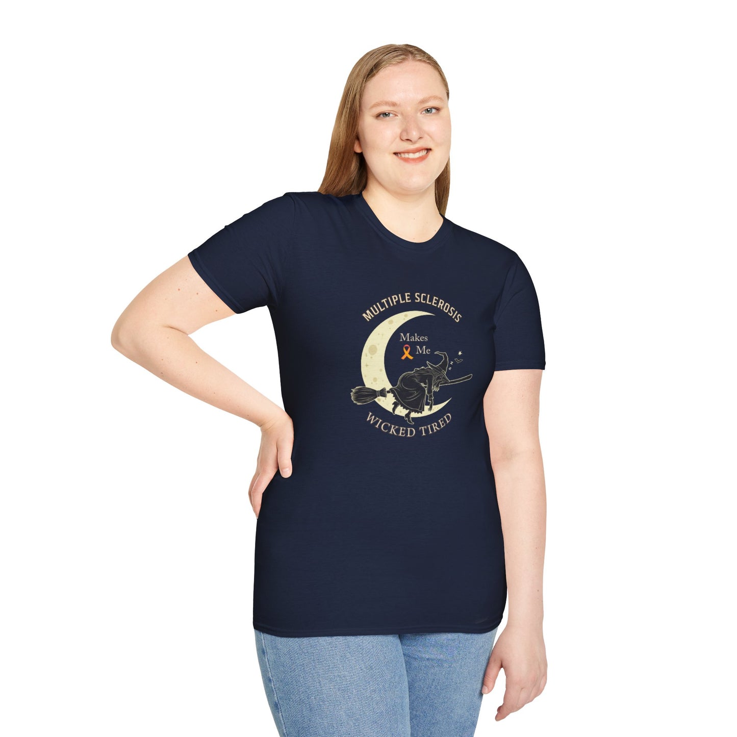 MS Makes Me Wicked Tired | Witch Halloween Tshirt - Unisex Softstyle
