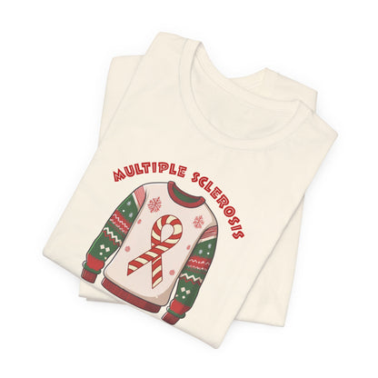 MS Uglier Than Your Christmas Sweater Adult Multiple Sclerosis Awareness, Charity Shirt, Unisex, Gift for Supporters, Fundraising Apparel