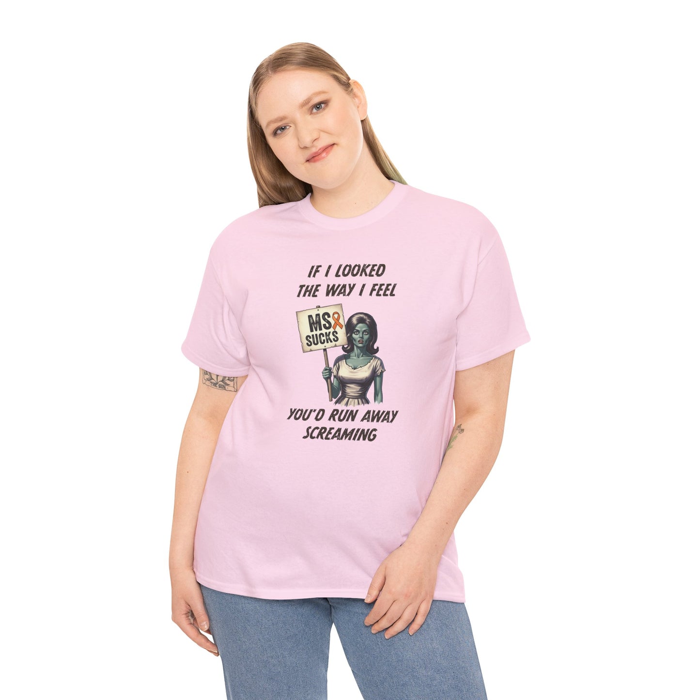 If I Looked the Way I Feel Unisex Heavy Cotton Tee MS Awareness, Funny Gift, MS Support, Casual Wear
