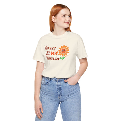 Sassy Lil MS Warrior Women's Graphic Tee – Multiple Sclerosis Awareness & Empowerment Shirt