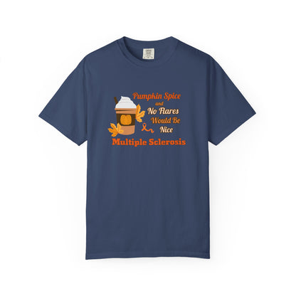 Pumpkin Spice & No Flares Would Be Nice - Unisex Garment-Dyed T-shirt