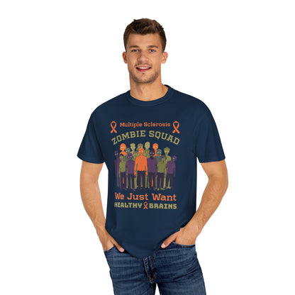 Funny MS Awareness Zombie T-shirt- Give Us Your Healthy Brains