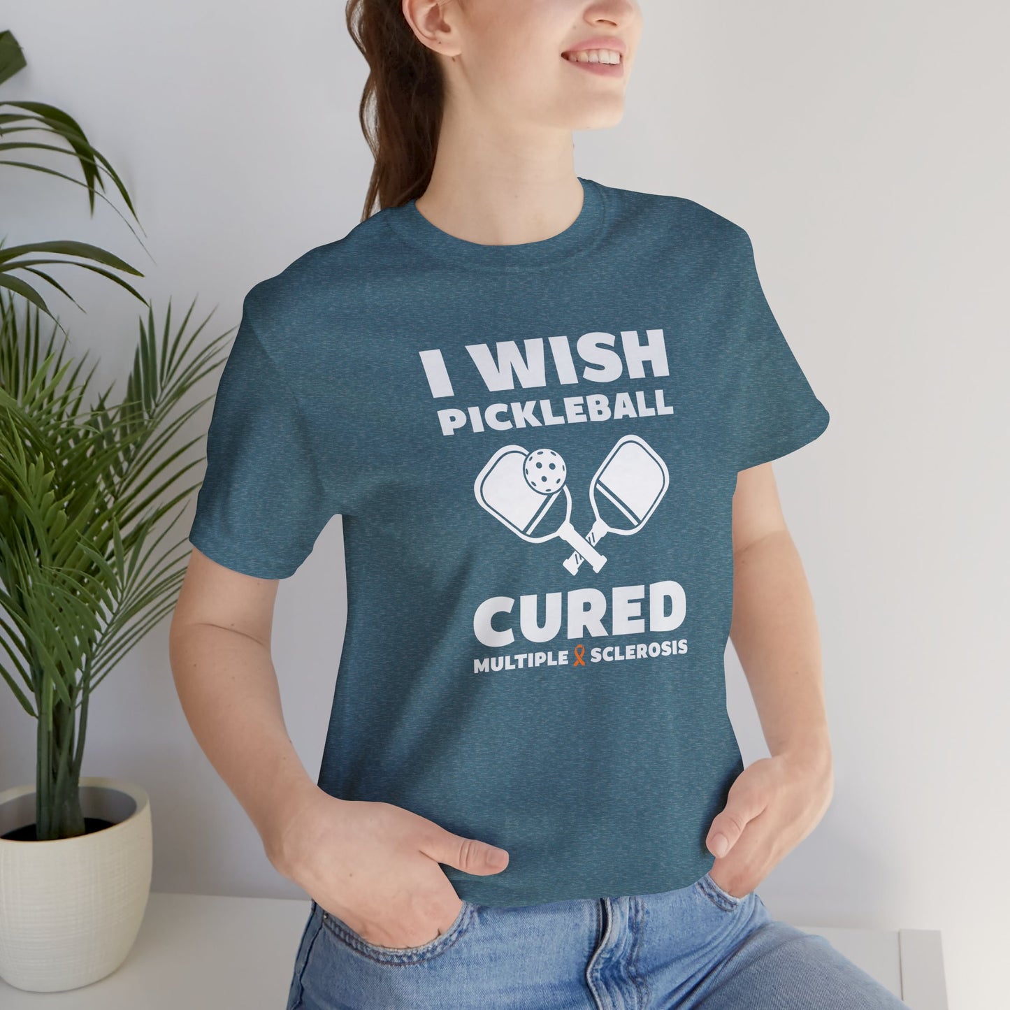 Cute I Wish PICKLEBALL Cured MS - Adult Tee Multiple Sclerosis Awareness, Charity Shirt, Unisex, Gift for Supporters, Fundraising Apparel