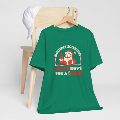 Ho Ho HOPE for a Cure Adult Tee, Multiple Sclerosis Awareness, Charity Shirt, Unisex, Gift for Supporters, Fundraising Apparel