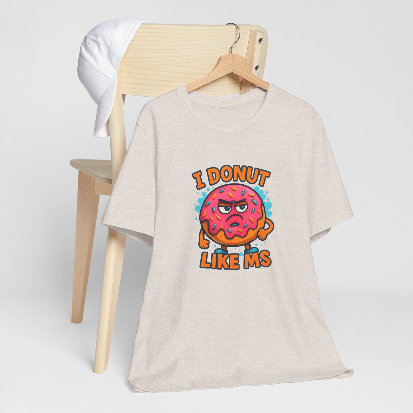 I Donut Like MS T-Shirt | Funny Multiple Sclerosis Awareness Tee | Unisex Chronic Illness Shirt | MS Warrior Gift