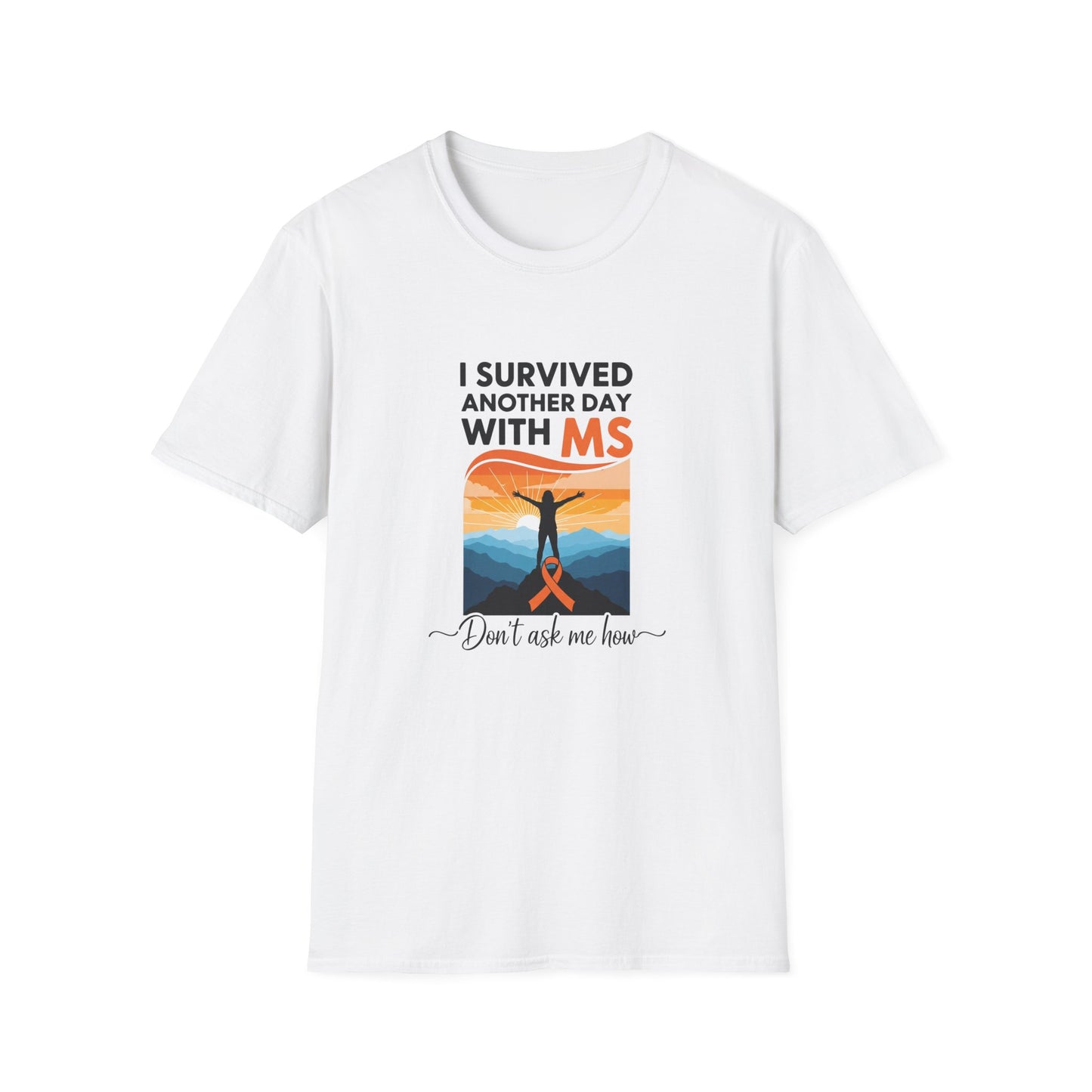I Survived Another Day with MS T-Shirt | Multiple Sclerosis Awareness Tee | Chronic Illness Warrior Shirt