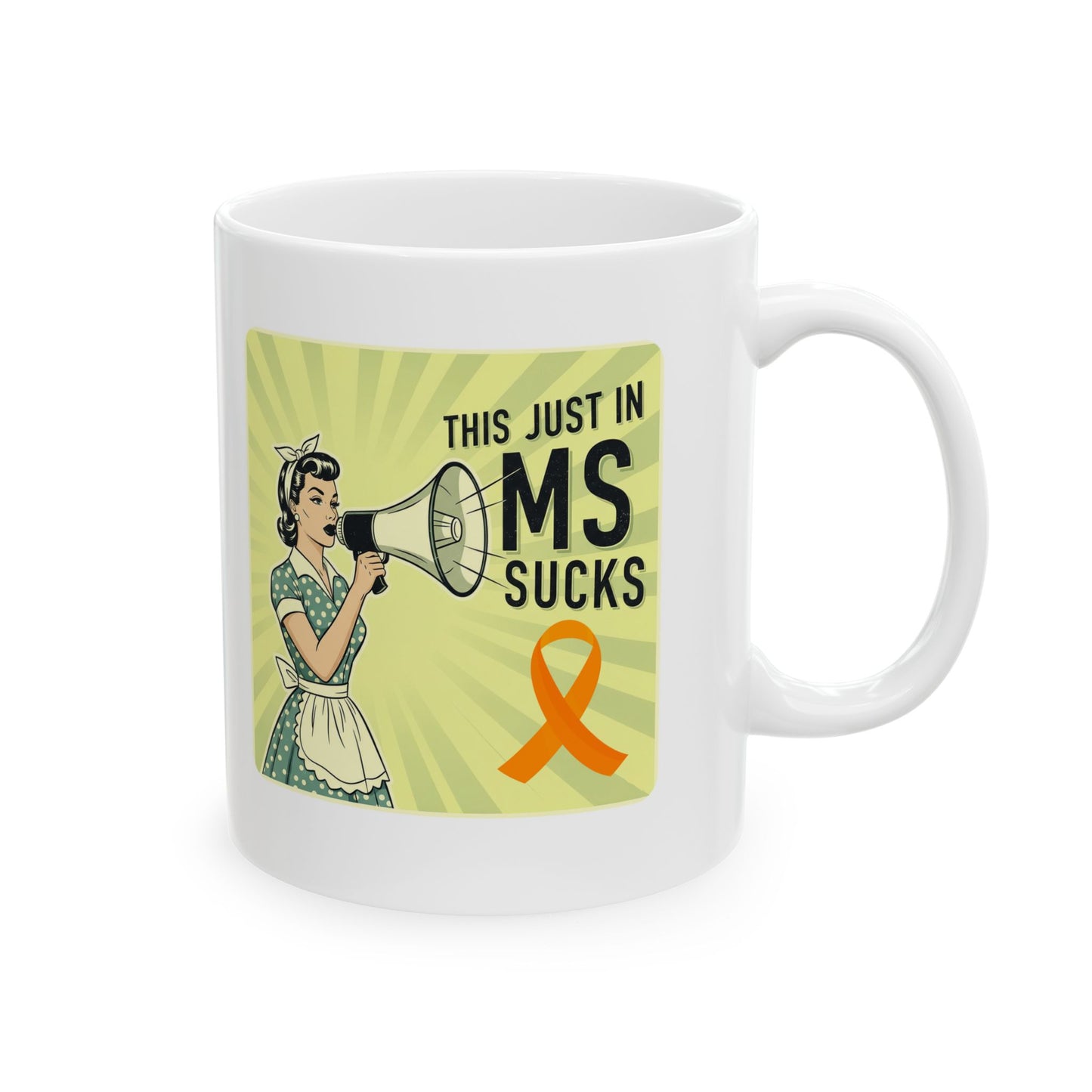MS Sucks 1950s Housewife with Megaphone Ceramic Mug 11oz