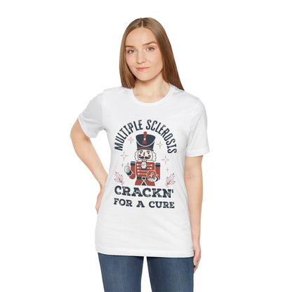 Crack'n For A Cure Nutcracker Adult Tee Multiple Sclerosis Awareness, Charity Shirt, Unisex, Gift for Supporters, Fundraising Apparel