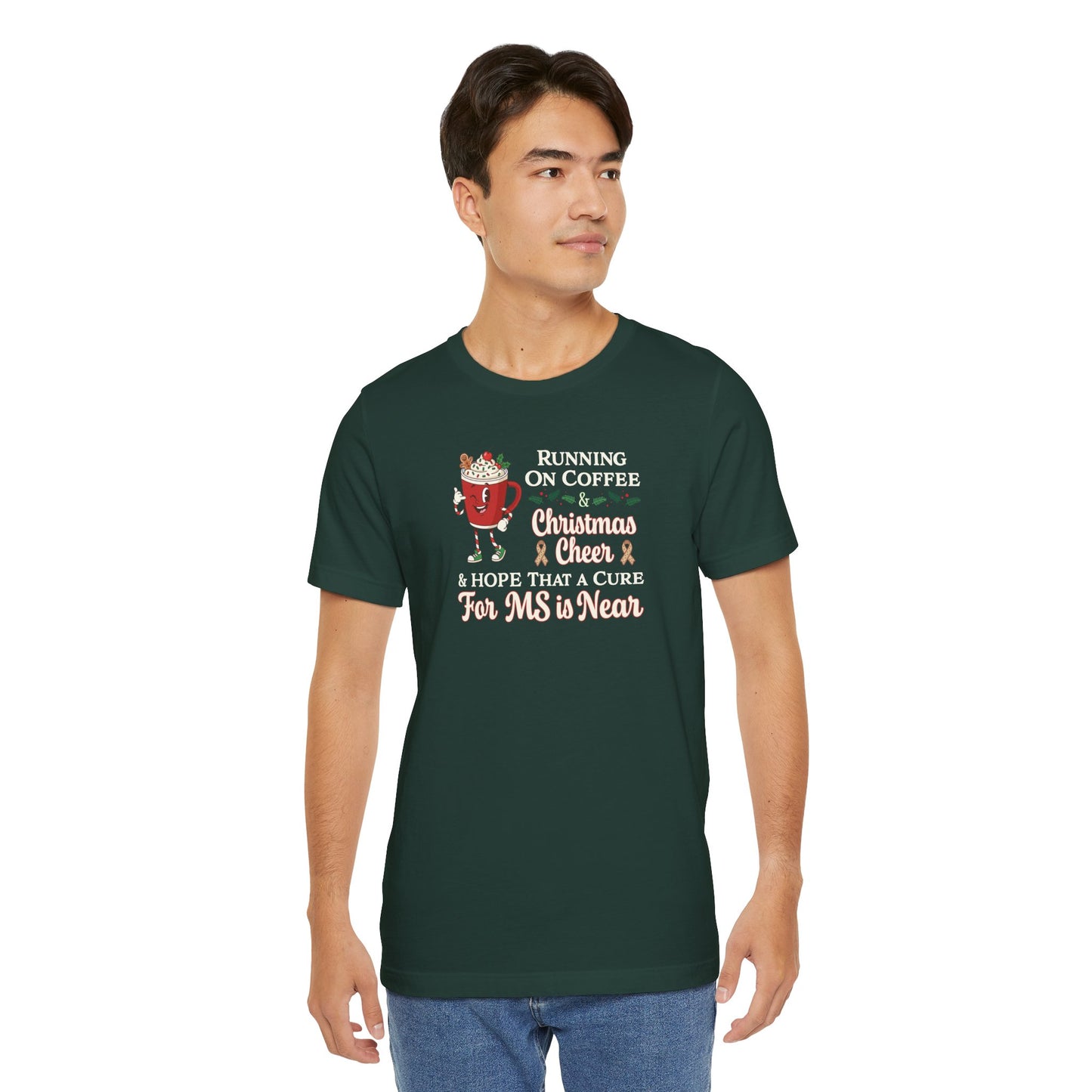 Coffee & Christmas Cheer & a CURE for MS in NEAR; Adult Multiple Sclerosis Awareness, Charity Shirt, Unisex, Gift for Supporters, Fundraising Apparel