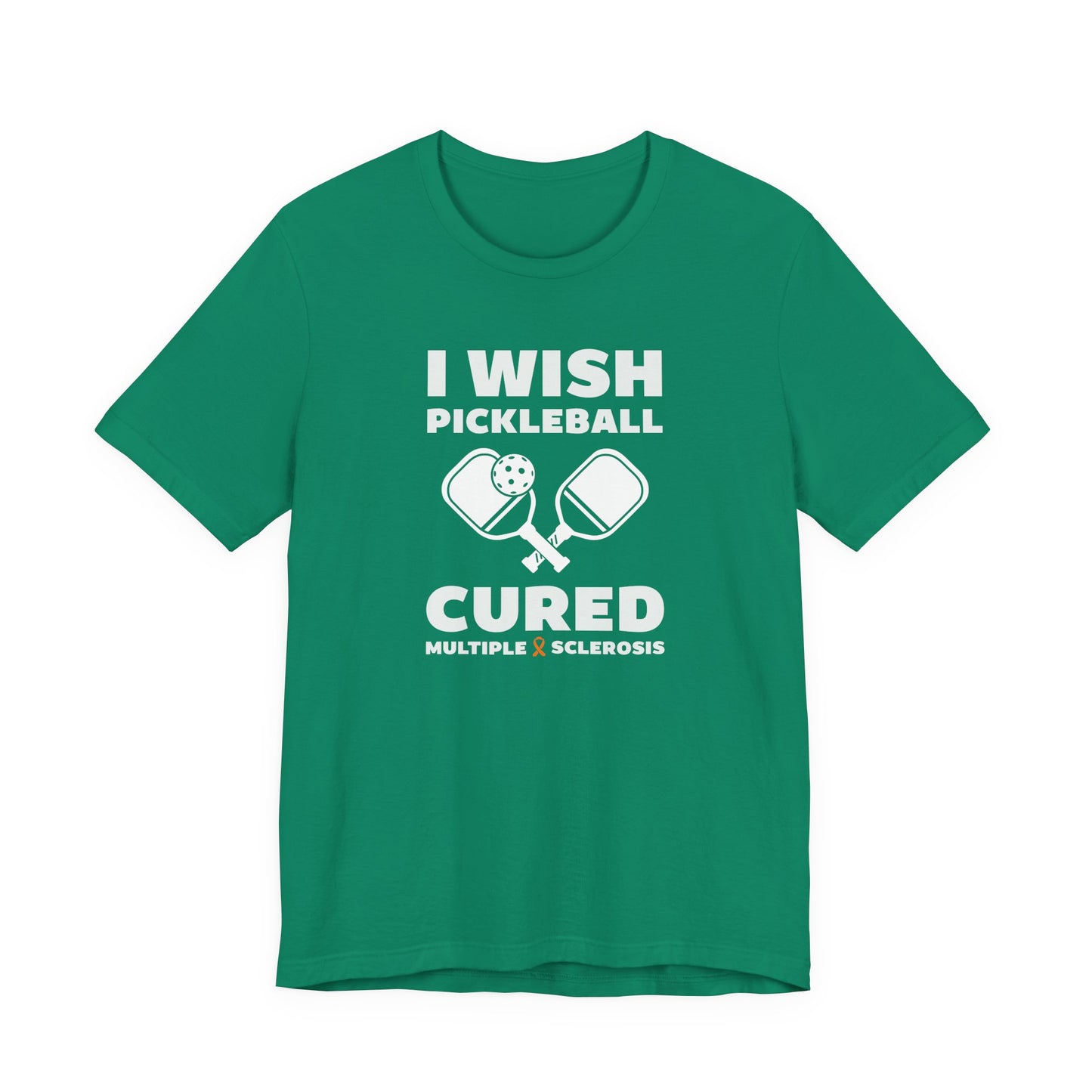 Cute I Wish PICKLEBALL Cured MS - Adult Tee Multiple Sclerosis Awareness, Charity Shirt, Unisex, Gift for Supporters, Fundraising Apparel