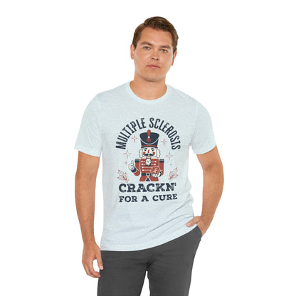 Crack'n For A Cure Nutcracker Adult Tee Multiple Sclerosis Awareness, Charity Shirt, Unisex, Gift for Supporters, Fundraising Apparel