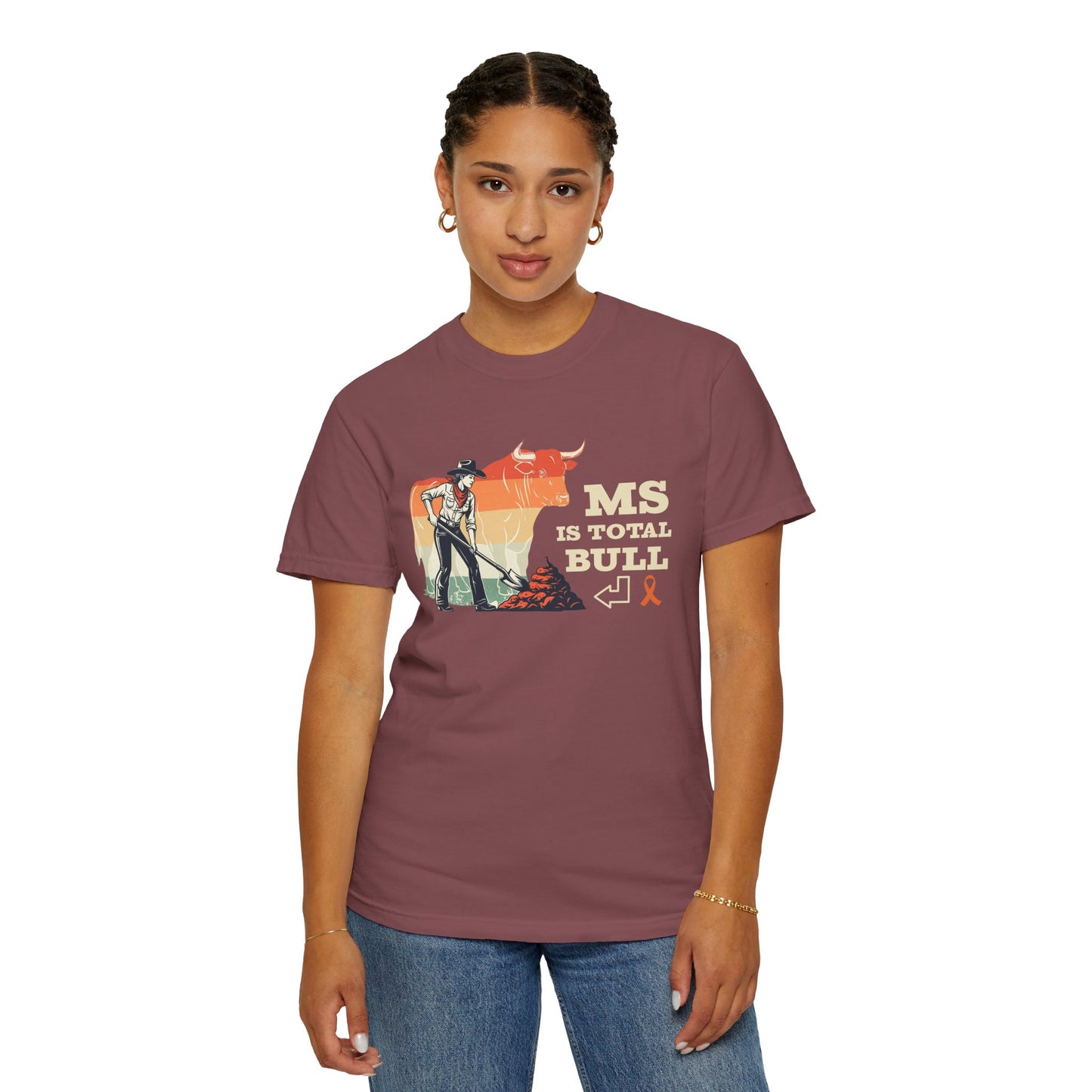 MS is Total Bull Cowgirl Unisex Garment-Dyed T-shirt Snarky Awareness