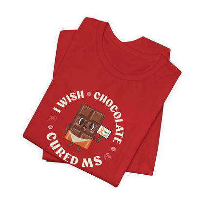 I Wish Chocolate Cured MS Adult Tee Multiple Sclerosis Awareness, Charity Shirt, Unisex, Gift for Supporters, Fundraising Apparel