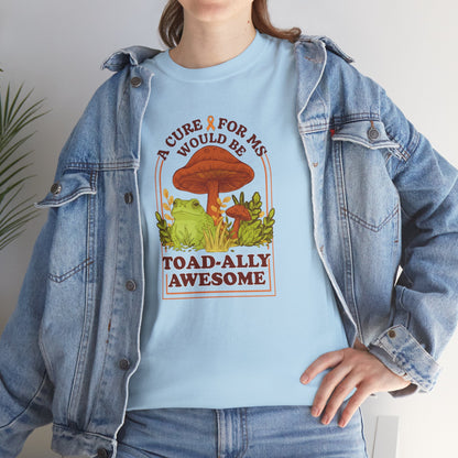 A Toad-ally Awesome Cure for MS T-Shirt Unisex Adult, Funny Mushroom Shirt, Nature Lover Gift, MS Awareness