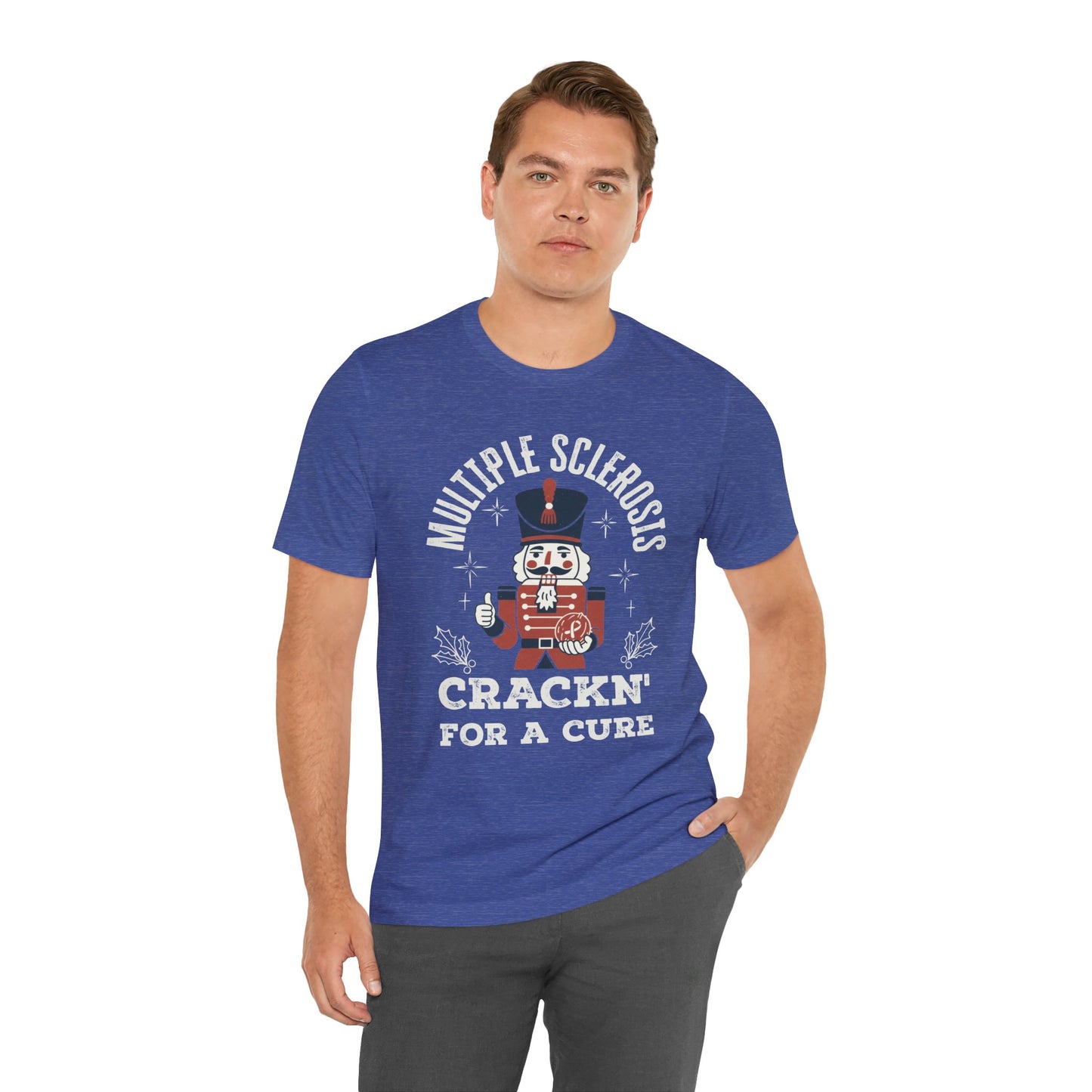 Crack'n For A Cure Nutcracker Adult Tee Multiple Sclerosis Awareness, Charity Shirt, Unisex, Gift for Supporters, Fundraising Apparel