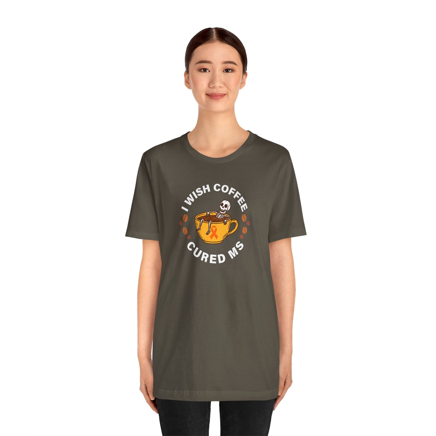 Cute I Wish COFFEE Cured MS - Adult Tee Multiple Sclerosis Awareness, Charity Shirt, Unisex, Gift for Supporters, Fundraising Apparel